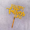 Happy Farther’s Day Gold Acrylic Cake Topper