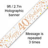 Happy 40th Birthday Sparkling Fizz Rose Gold Foil Banner