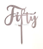 Fifty 50th Birthday Acrylic Cake Toppers