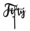 Fifty 50th Birthday Acrylic Cake Toppers