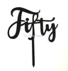Fifty 50th Birthday Acrylic Cake Toppers