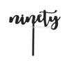 Ninety 90th Birthday Acrylic Cake Toppers