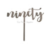 Ninety 90th Birthday Acrylic Cake Toppers