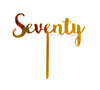 Seventy 70th Birthday Acrylic Cake Toppers
