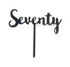 Seventy 70th Birthday Acrylic Cake Toppers