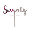 Seventy 70th Birthday Acrylic Cake Toppers