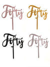 Fifty 50th Birthday Acrylic Cake Toppers