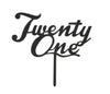 Twentyone 21st Birthday Acrylic Birthday Cake Topper