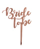 Bride To Be  Acrylic Cake topper