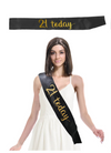 21 Today 21st Birthday Party Sash - Black