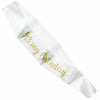 It's My Birthday Party Sash White