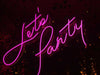 Let’s Party Neon Sign